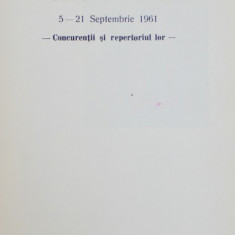 AL DOILEA CONCURS INTERNATIONAL GEORGE ENESCU -CONCURENTII SI REPERTORIUL LOR - 5 -21 SEPTEMBRIE , 1961