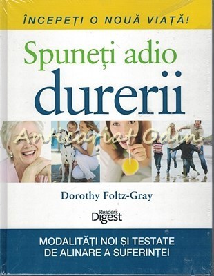 Spuneti Adio Durerii - Dorothy Foltz-Gray foto