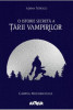 O istorie secreta a Tarii Vampirilor I. Cartea pricoliciului &ndash; Adina Popescu
