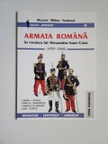 Cornel I. Scafes, Armata Romana in vremea lui Alexandru Ioan Cuza 1859-1866, Muzeul Militar National Bucuresti, 2003