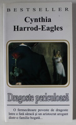 DRAGOSTE PERICULOASA de CYNTHIA HARROD - EAGLES , ANII &amp;#039;2000 foto