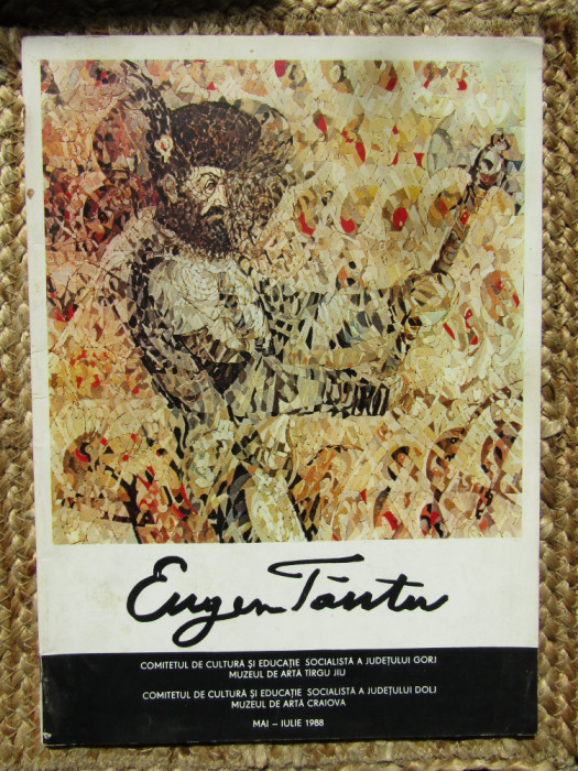 EUGEN TAUTU , CATALOG DE EXPOZITIE MAI -IULIE 1988