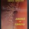 Aromă de t&acirc;rziu - Fănuța Mihalcea (autograf)