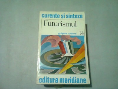 FUTURISMUL - GRIGORE ARBORE foto