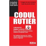 Codul rutier. Culeger de acte normative - actualizat la data de 15.01.2015 - Paperback brosat - *** - Meteor Press