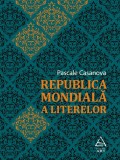 Republica Mondiala a Literelor | Pascale Casanova, ART