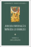 Judecata universala si imparatia lui Dumnezeu. Cateze la Cartea Apocalipsei - Athanasie Mytilineos, Ivan Dumitru