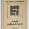 ANII NIMANUI , poeme de GABRIEL TEPELEA , 1992 , DEDICATIE *