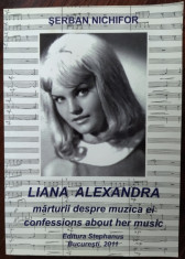 S.NICHIFOR-LIANA ALEXANDRA:MARTURII DESPRE MUZICA EI/CONFESSIONS ABOUT HER MUSIC foto