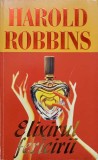 ELIXIRUL FERICIRII-HAROLD ROBBINS