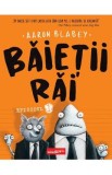 Baietii Rai. Episodul 1 - Aaron Blabey