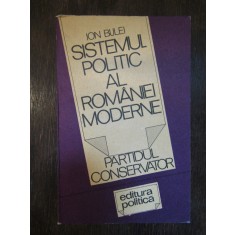SISTEMUL POLITIC AL ROMANIEI MODERNE.PARTIDUL CONSERVATOR-ION BULEI
