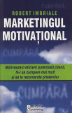 Marketingul motivational | Robert Imbriale, Amsta Publishing