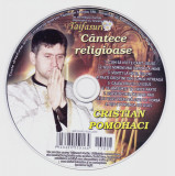 CD: Cristian Pomohaci - Cantece religioase ( original, stare foarte buna ), Religioasa