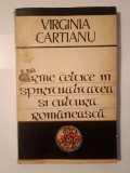 Virginia Cartianu - Urme celtice &icirc;n spiritualitatea și cultura rom&acirc;nească (prezintă sublinieri)