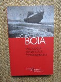 Lucian Boia - Mitologia științifică a comunismului