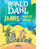 James si piersica uriasa (format mare) - Roald Dahl, Florin Bican