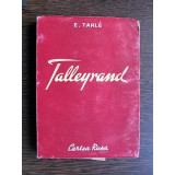 E. Tarle - Talleyrand