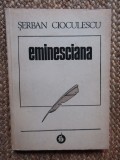 Serban Cioculescu - Eminesciana
