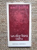 Emil Botta - Un dor fara satiu (Editia: 1978)