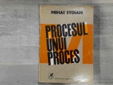 Procesul unui proces de Mihai Stoian