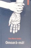 OMOARA-MA-ANA MARIA SANDU-274743