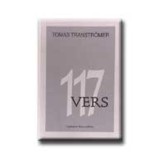 117 vers - Tomas Transtr&ouml;mer