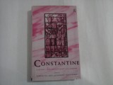 CONSTANTINE History, historiogrphy and legend - editet Samuel N. C, Lieu / Dominic Montserrat
