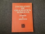 Probleme De Gramatica Romana. Intrebari Si Raspunsuri - Iancu Coleasa