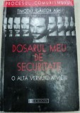 Dosarul meu de securitate - Tiothy Gartan Ash