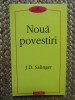 J. D. Salinger - Noua povestiri, Polirom