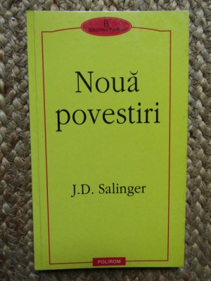 J. D. Salinger - Noua povestiri foto