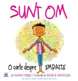 Sunt om. O carte despre empatie - Susan Verde