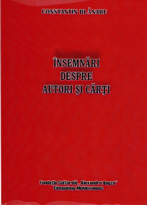 AMS - CONSTANTIN BLANARU - INSEMNARI DESPRE AUTORI SI CARTI (AUTOGRAF STEICIUC) foto