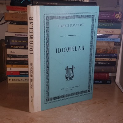 DIMITRIE SUCEVEANU - IDIOMELAR * PARTEA A DOUA : IANUARIE-AUGUST , IASI , 1996 * foto