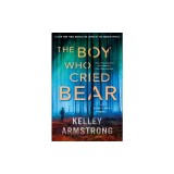 The Boy Who Cried Bear: A Haven's Rock Novel
