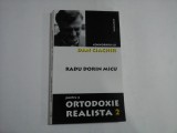 PENTRU O ORTODOXIE REALISTA 2 - RADU DORIN MICU - CONVORBIRI CU DAN CIACHIR