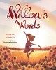 Willow&#039;s Words
