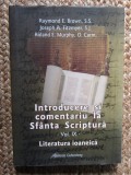 INTRODUCERE SI COMENTARIU LA SFANTA SCRIPTURA VOL IX LITERATURA IOANEICA