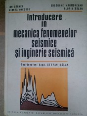 Ion Cornea, Mihnea Oncescu, Gheorghe Marmureanu, Florin Balan - Introducere in mecanica fenomenelor seismice si inginerie seismica (Editia: 1987) foto