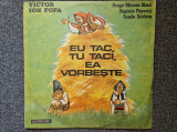 EU TAC, TU TACI, EA VORBESTE - Victor Ion Popa (DISC VINIL), Pentru copii