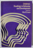 CHILDREN : READINGS IN BEHAVIOR AND DEVELOPMENT , edited by ELLIS D. EVANS , 1968