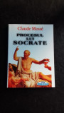 PROCESUL LUI SOCRATE - CLAUDE MOSSE