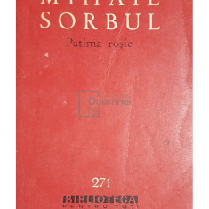 Mihail Sorbul - Patima rosie (editia 1965)