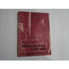 Siberia dus - intors, 73 de ruble - Elena SIUPIUR