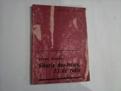 Siberia dus - intors, 73 de ruble - Elena SIUPIUR foto
