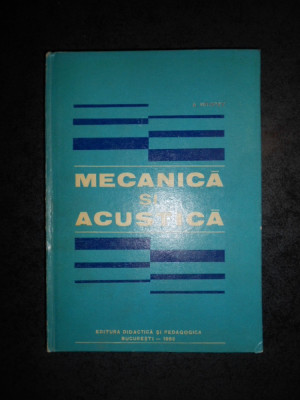 ANATOLIE HRISTEV - MECANICA SI ACUSTICA (1982, editie cartonata) foto