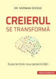 Cumpara ieftin Creierul se transforma. Experientele neuroplasticitatii