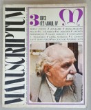 MANUSCRIPTUM , REVISTA TRIMESTRIALA EDITATA DE MUZEUL LITERATURII ROMANE , NR. 3 / 1973