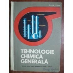Tehnologie chimica generala- Radu Avram